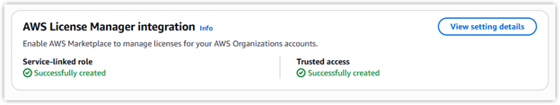 Screenshot showing success messages for AWS Marketplace IAM settings for AWS License Manager integration creation