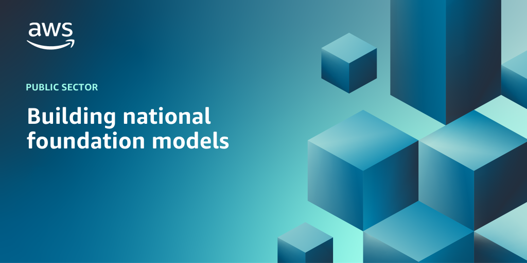 AWS branded background with text "Building national foundation models"