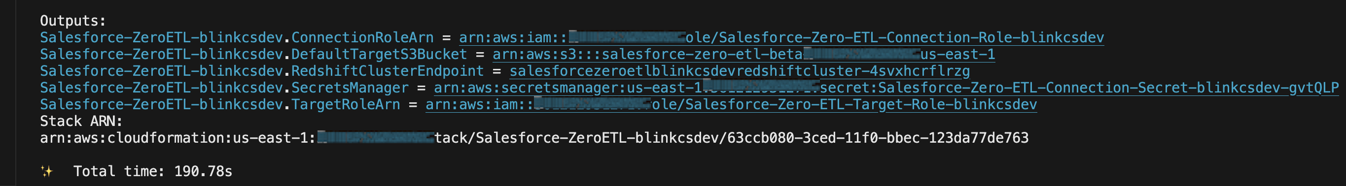 CDK deployment output displaying three crucial pieces of information: Connection IAM Role ARN, Target IAM Role ARN, Secrets Manager ARN and Redshift Cluster namer. These values are highlighted and will be used in subsequent Zero ETL integration setup steps.