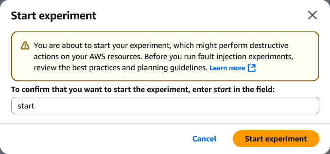 AWS Fault Injection Service confirmation dialog with yellow warning icon, message about potential destructive actions on AWS resources, text field requiring 'start' input for confirmation, and Cancel/Start experiment buttons.